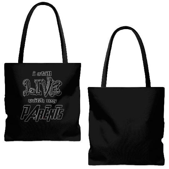 I Still Live With My Parents Tote Bags (AOP)