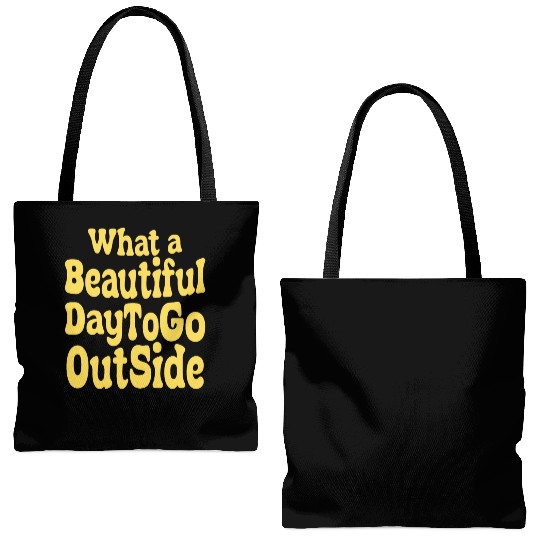what a beautiful day to go outside Tiktok inspierd Tote Bags (AOP)