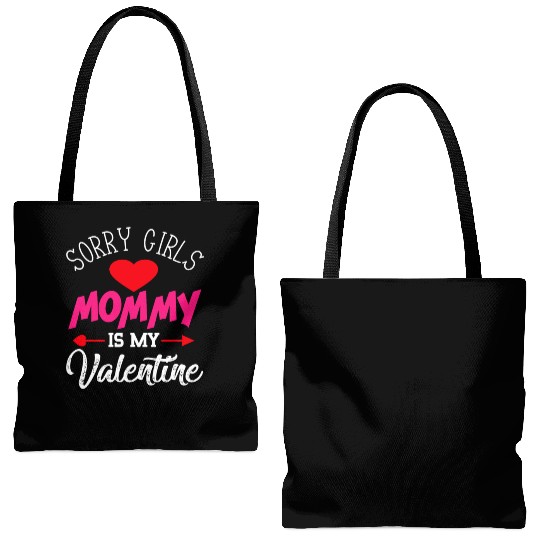 Sorry Girls Mommy is my Valentine Tote Bags (AOP)