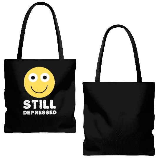 Still Depressed, Happy Smiling Face - Funny Quotes Tote Bags (AOP)