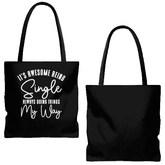 Awesome Single Independent Solo Single Quotes Tote Bags (AOP)