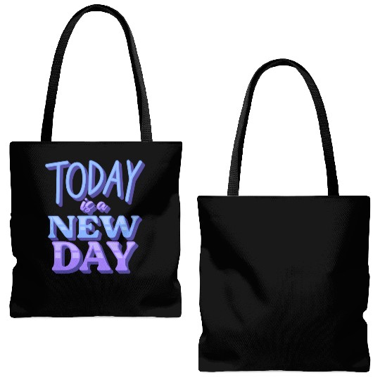 Today is a new day Tote Bags (AOP)
