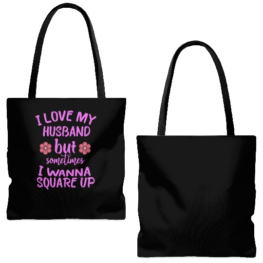 I Love My Husband But Sometimes I Wanna square up Tote Bags (AOP)