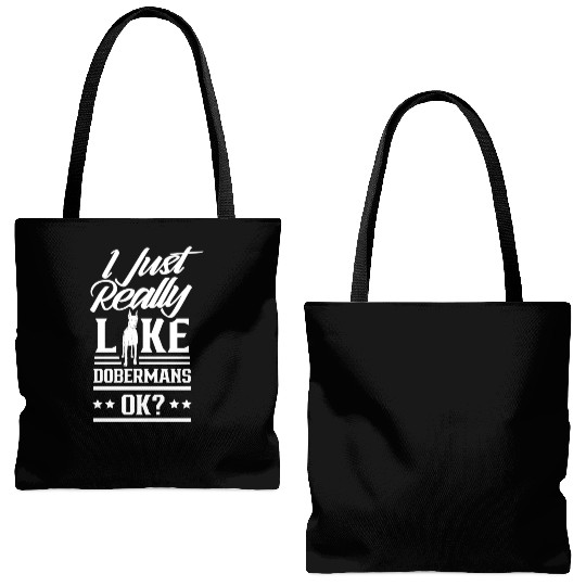 I Just Really Like Dobermans Ok Pet Dog Doberman Tote Bags (AOP)