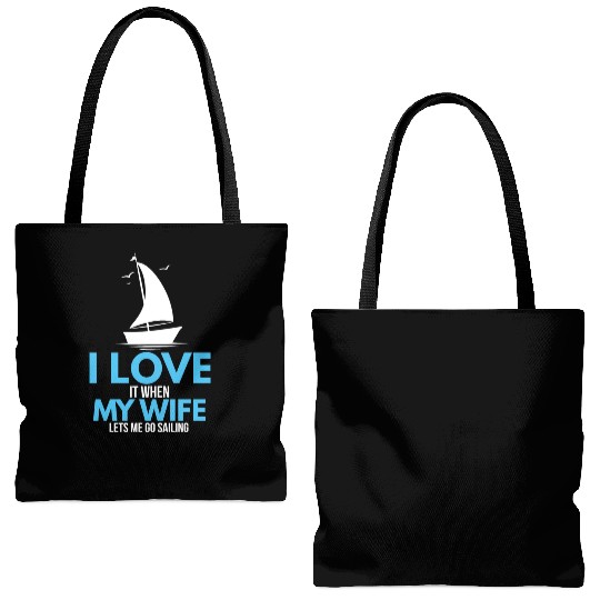 I Love It When My Wife Lets Me Go Sailing Ship Tote Bags (AOP)