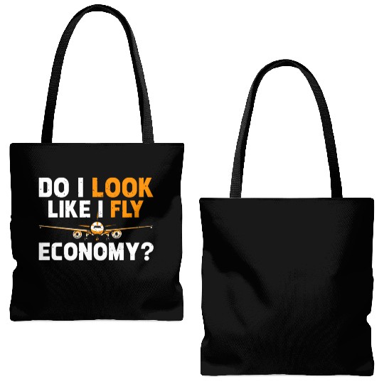 Do I Look Like I Fly Economy First Class Frequent Tote Bags (AOP)