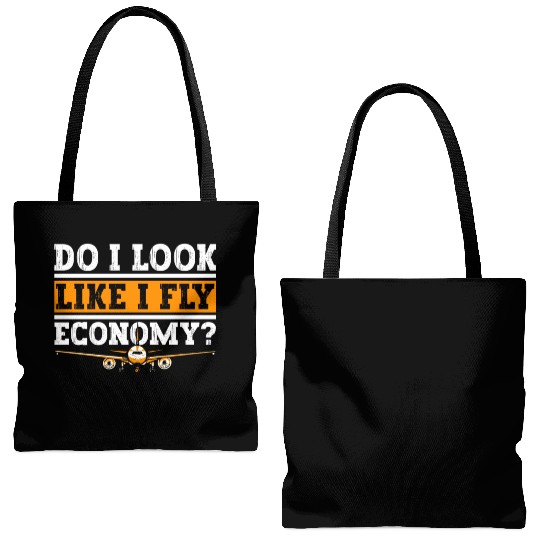 Do I Look Like I Fly Economy First Class Frequent Tote Bags (AOP)