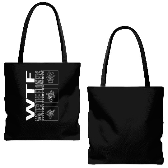 Wtf Water The Flowers, Garden Plant Gardening Tote Bags (AOP)