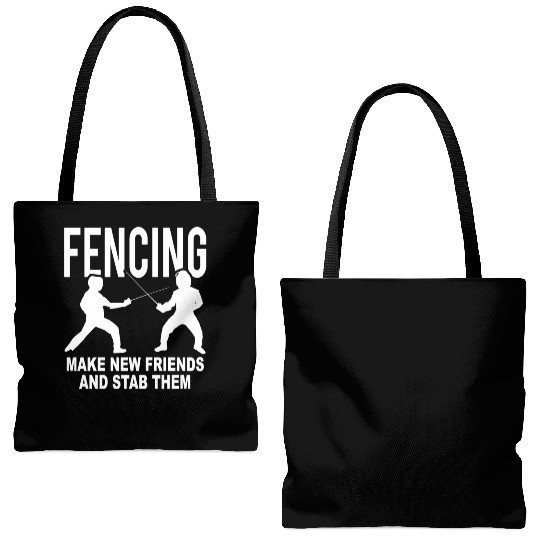 Fencing Make New Friends And Stab Them Tote Bags (AOP)