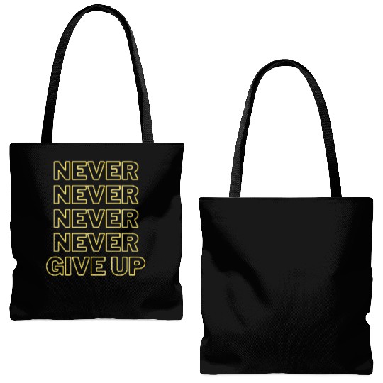 Never Give Up Tote Bags (AOP)