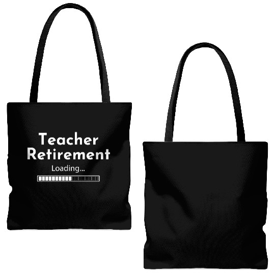 Teacher Retirement Loading - Teacher Tote Bags (AOP)