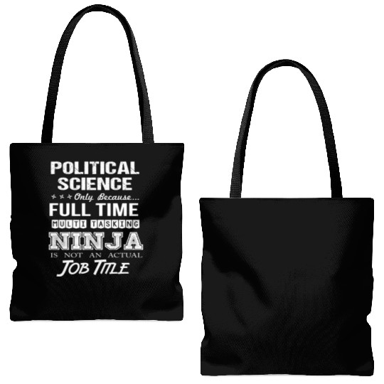 Political Science Tote Bags (AOP) - Multitasking Ninja Job