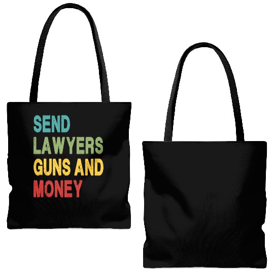 Send Lawyers Guns and Money Tote Bags (AOP)