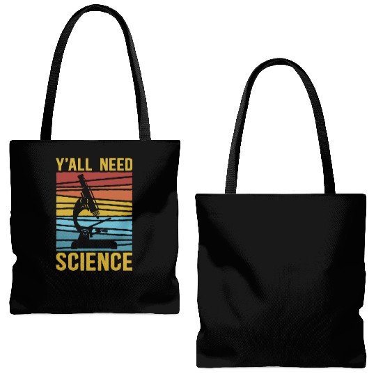 Biology Biologist Microscope Y'all Need Science Tote Bags (AOP)