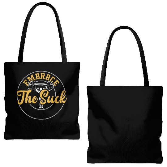 Embrace The Suck - Gym Tote Bags (AOP)