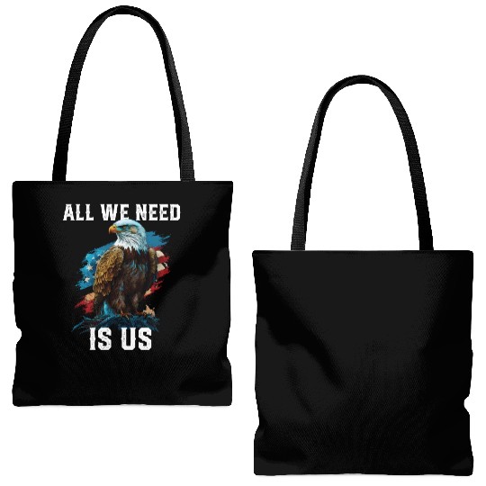 All We Need Is US Patriotism Patriotic July 4th Tote Bags (AOP)