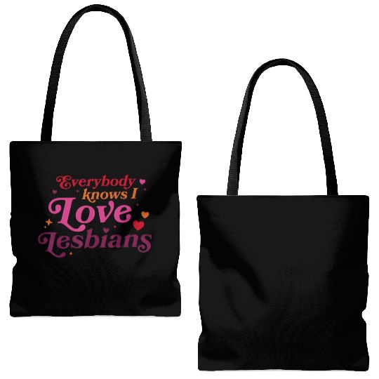 Everybody Knows I Love Lesbians Tote Bags (AOP)