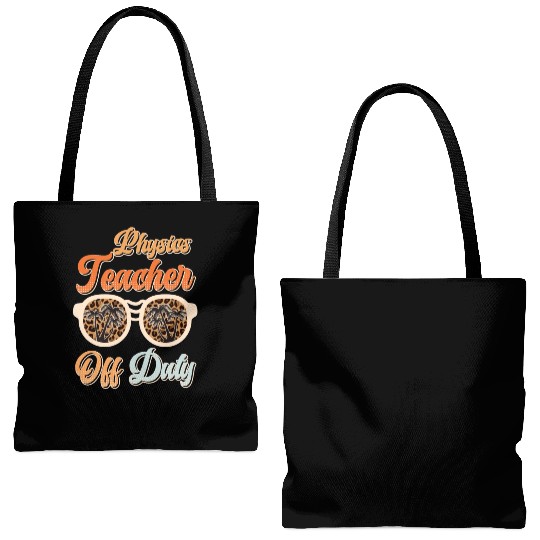 Teacher off duty teacher vacation physics teacher Tote Bags (AOP)