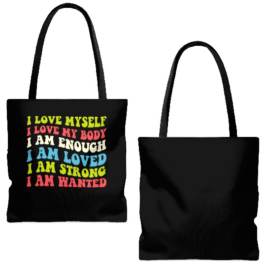 I Love Myself I Love My Body I Am Enough I Am Love Tote Bags (AOP)