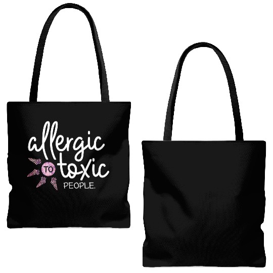 Allergic to toxic people awesome quote Good V Tote Bags (AOP)