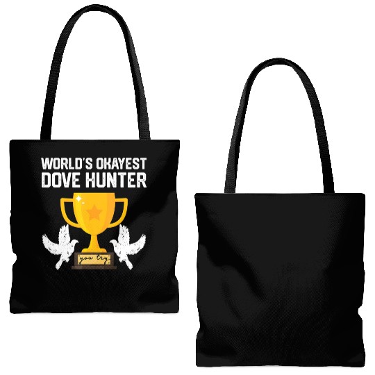 Funny Dove Hunting world s okayest dove hunter T Tote Bags (AOP)