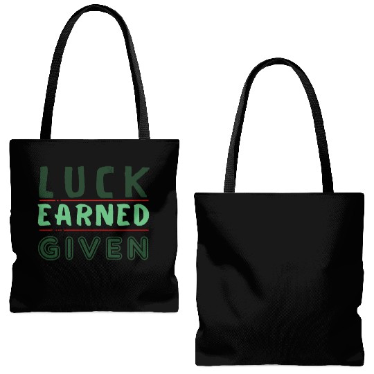 green Luck is earned not given Tote Bags (AOP)