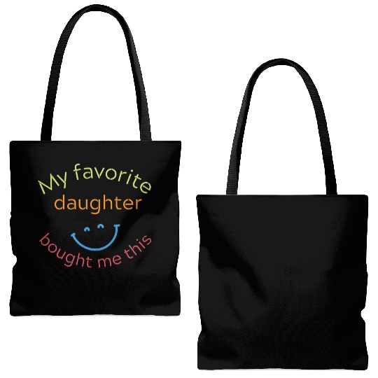 my favorite daughter bought me this Tote Bags (AOP)