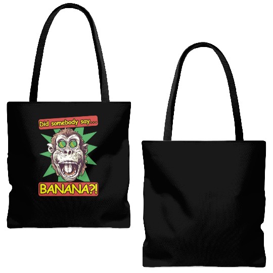 Banana lover monkey. Did somebody say Banana? Tote Bags (AOP)