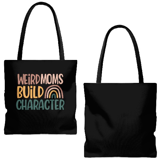Weird Moms Build Character, Funny Mother's Day Tote Bags (AOP)