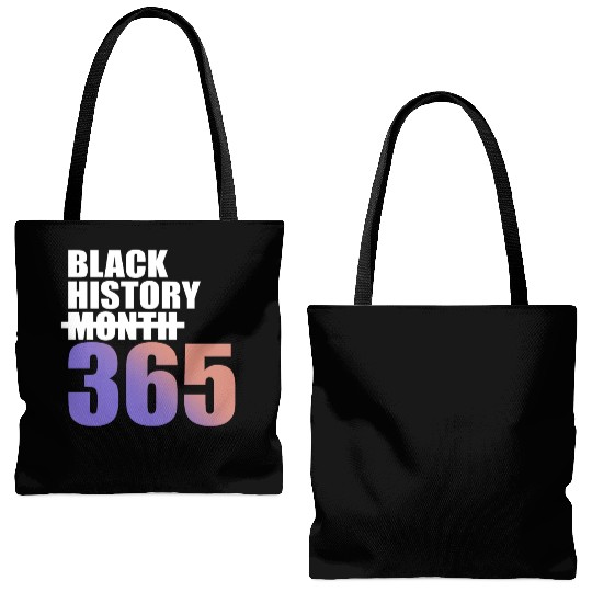 Black History Not Month But 365 Tote Bags (AOP)