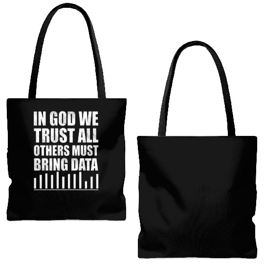 In God We Trust All Others Must Bring Data Tote Bags (AOP)