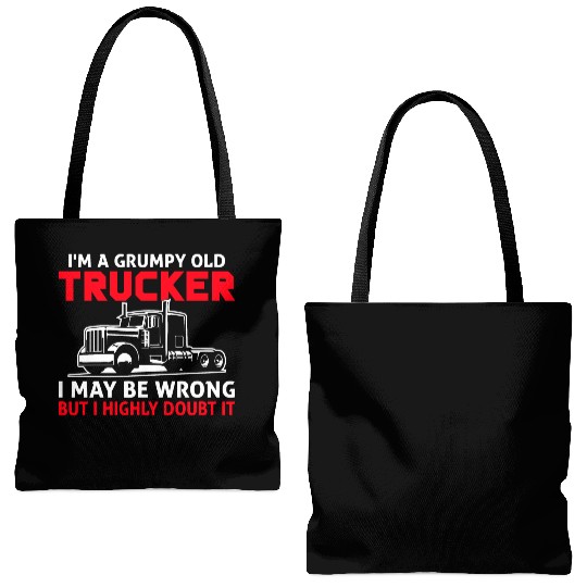 I m a Grumpy Old Trucker I May Tote Bags (AOP)