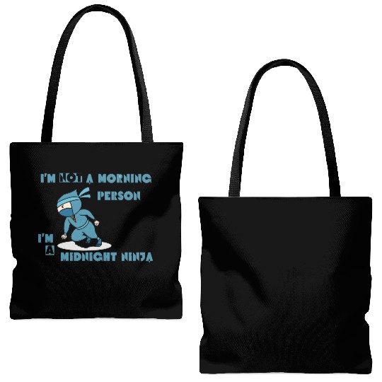 I'm not a morning person, I'm a midnight ninja Tote Bags (AOP)