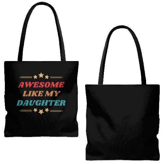 AWESOME like my daughter Tote Bags (AOP)