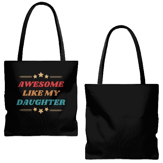 AWESOME like my daughter Tote Bags (AOP)