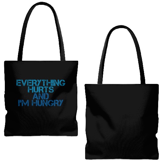 Everything Hurts And I'm Hungry 3 Tote Bags (AOP)
