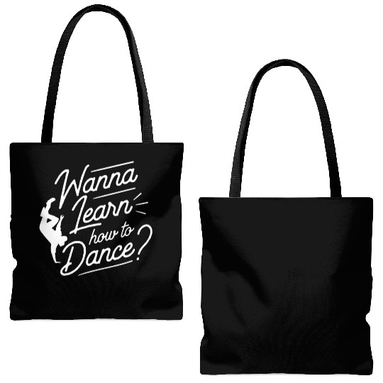 Wanna Learn How To Dance Dance Teacher Dancing Tote Bags (AOP)