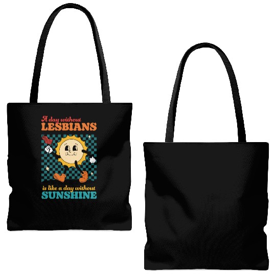 A day without LESBIANS is like a day Tote Bags (AOP)
