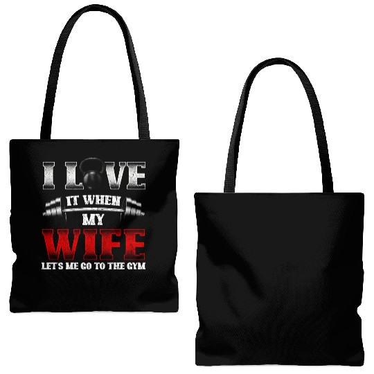 I Love It When My Wife Lets Me Go To The Gym Tote Bags (AOP)