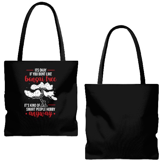 Gardening Tote Bags (AOP) Its Okay If You Dont Like Bonsai