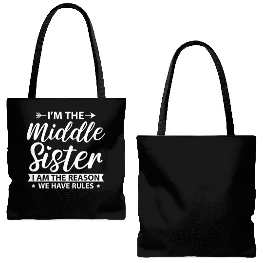I'M The Middle Sister The Reason We Have Rules Old Tote Bags (AOP)