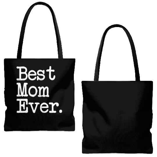 Best Mom Ever Mother'S Day Tote Bags (AOP)