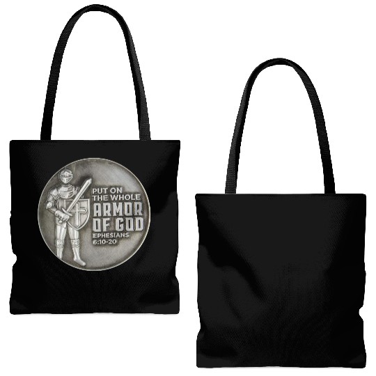 put on the full armor of god ephesians 6:10 Tote Bags (AOP)