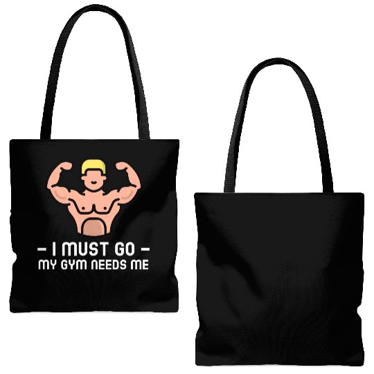 I Must Go My Gym Needs Me Tote Bags (AOP)