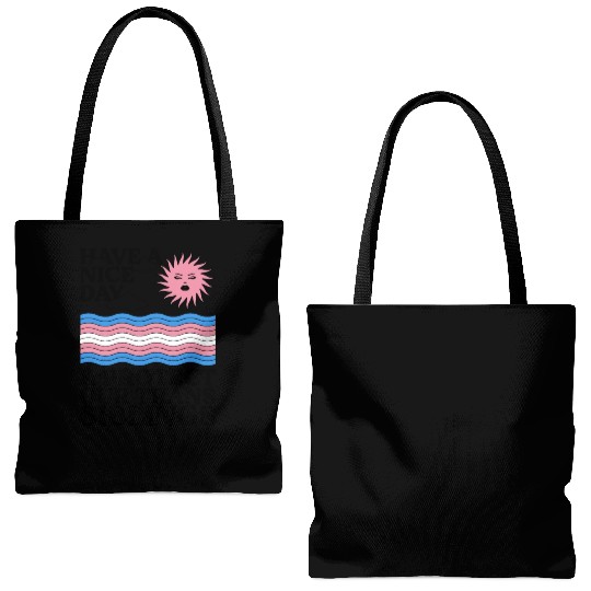 Have A Nice Day And Protect Our Trans Siblings Tote Bags (AOP)