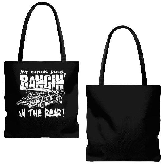 My Chick Digs Bangin' In The Rear Demolition Derby Tote Bags (AOP)