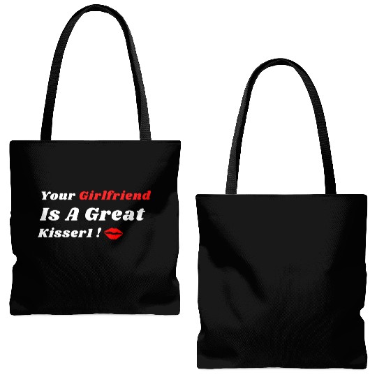 Your Girlfriend Is A Great Kisser 1 Tote Bags (AOP)