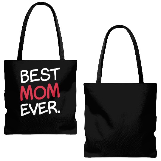 Best Mom Ever Sweet Parent Cute Celebrate Tote Bags (AOP)