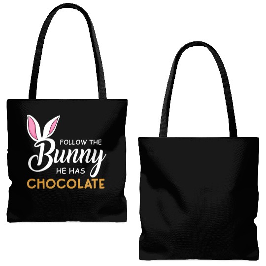 Happy Easter Follow The Bunny He Has Chocolate Tote Bags (AOP)