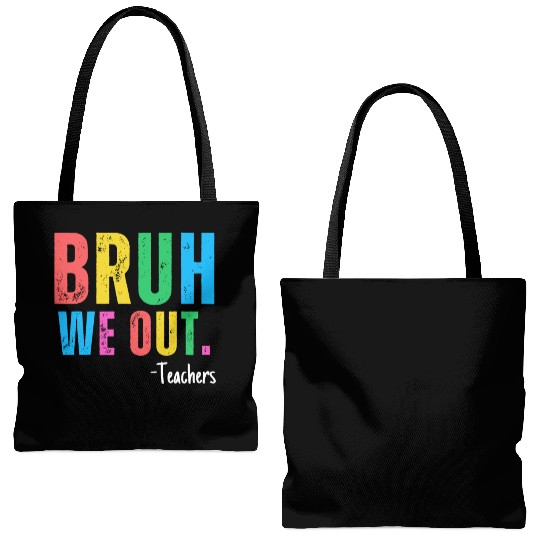 Cute End Of School Year Teacher Summer Bruh We Out Tote Bags (AOP)